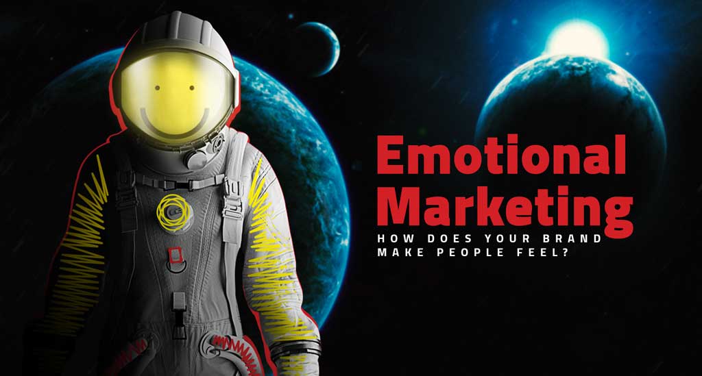 Emotional Marketing: How your brand makes people feel