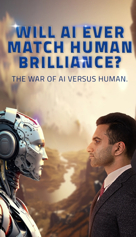 The War of AI versus Human, Will AI ever match Human Brilliance?